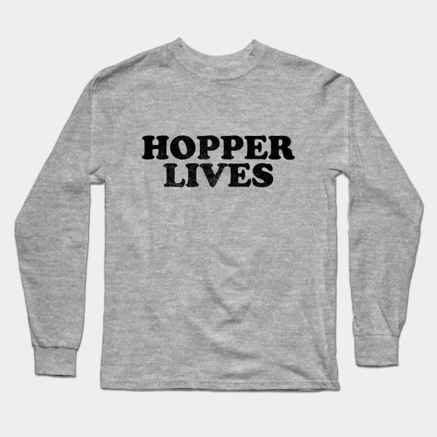 Hopper Lives Long Sleeve T-Shirt by GloopTrekker